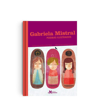 Gabriela Mistral, illustrated poems