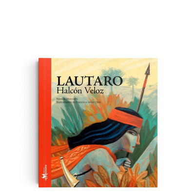 Libro "Lautaro, Halcón Veloz"